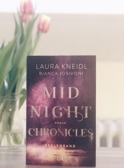 Midnight Chronicles: Seelenband von Laura Kneidl & Bianca Iosivoni
