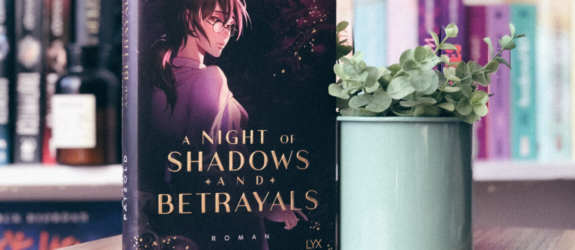 A Night of Shadows and Betrayals von Anne Pätzold